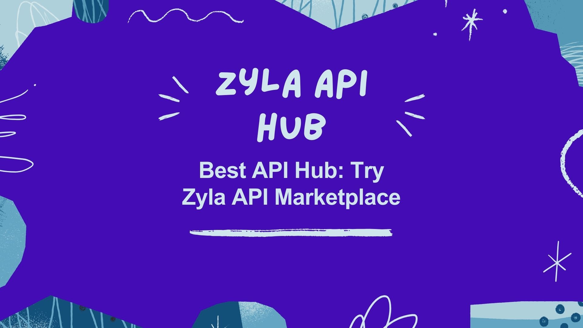 Best API Hub: Try Zyla API Marketplace