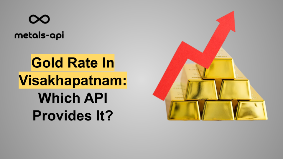 Gold Rate In Visakhapatnam: Which API Provides It