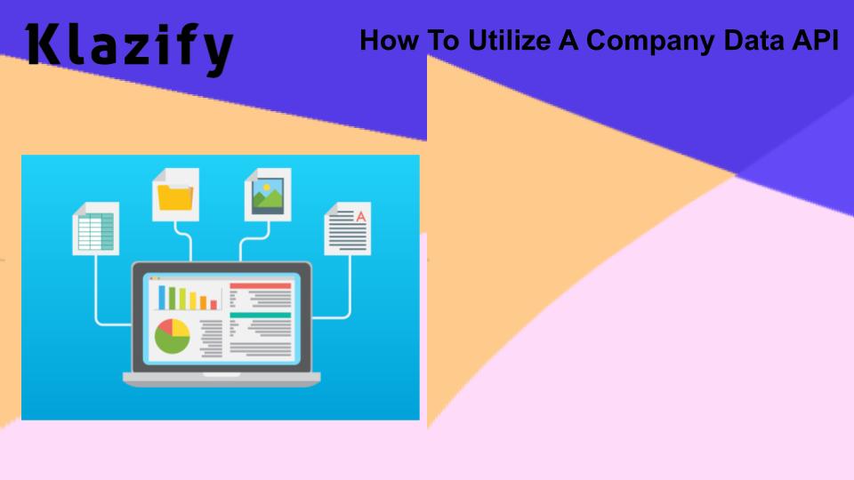 How To Utilize A Company Data API