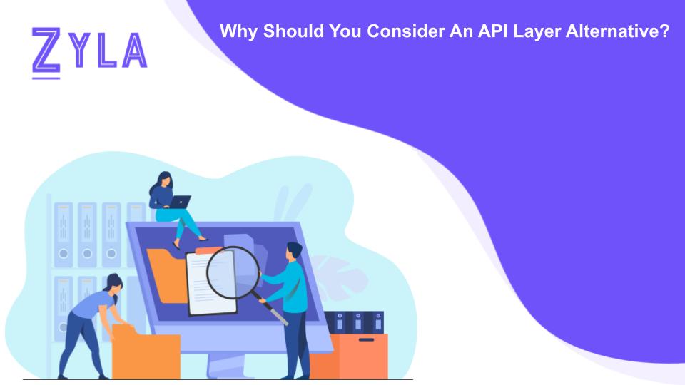 Why Should You Consider An API Layer Alternative?