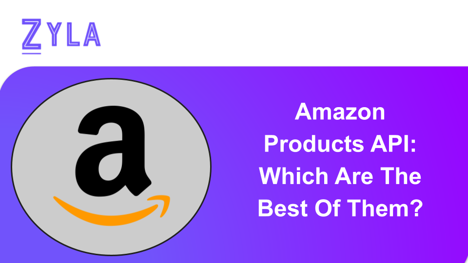 Amazon Products API: Which Are The Best Of Them