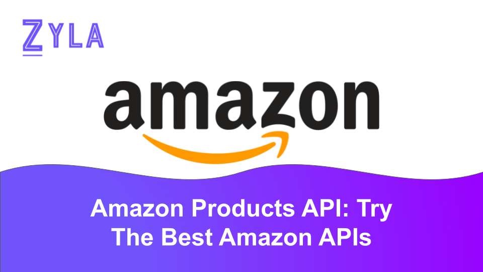 Amazon Products API: Try The Best Amazon APIs