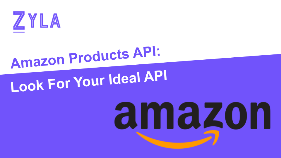 Amazon Products API: Look For Your Ideal API