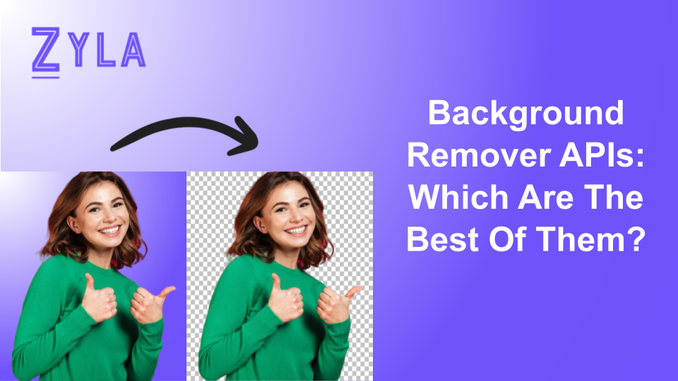 Background Remover APIs: Which Are The Best Of Them