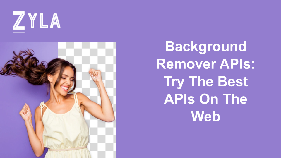 Background Remover APIs: Try The Best APIs On The Web