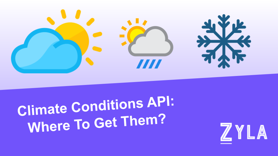 Climate Conditions API: Where To Get Them