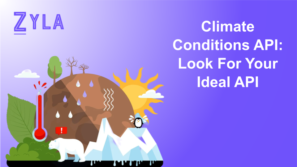 Climate Conditions API: Look For Your Ideal API