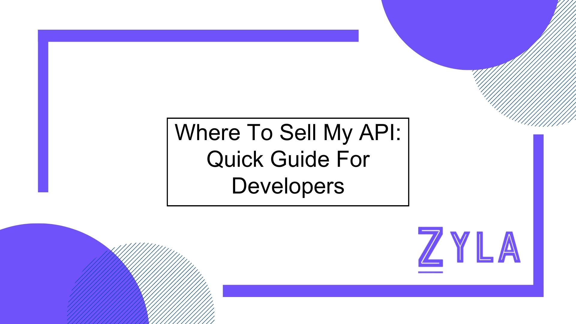 Where To Sell My API: Quick Guide For Developers