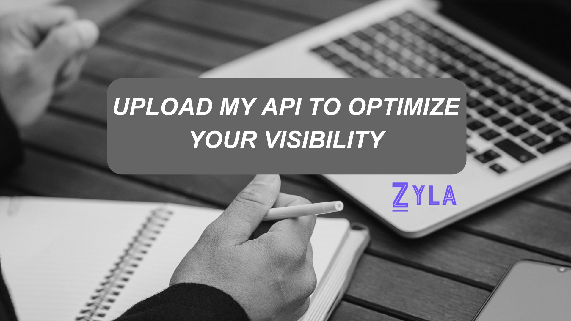 Upload My API To Optimize Your Visibility