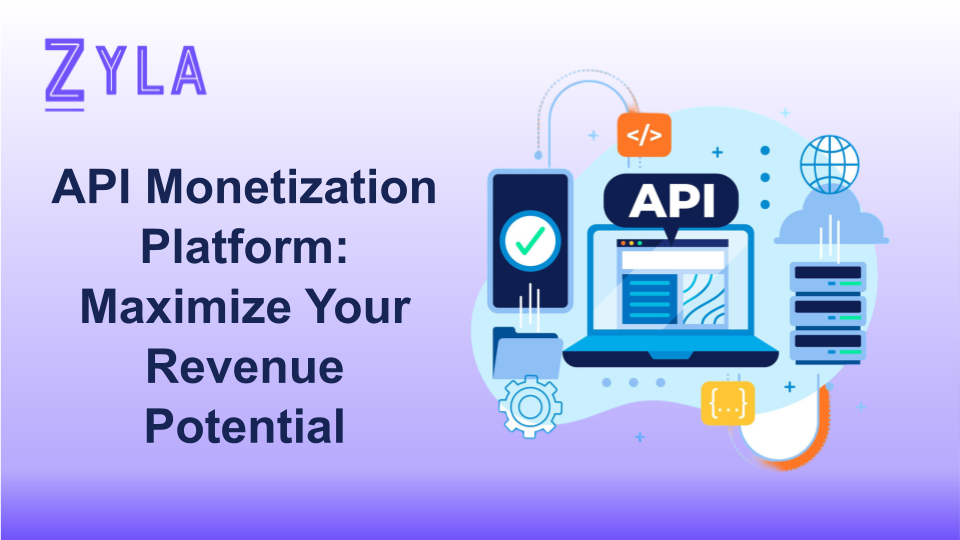 API Monetization Platform: Maximize Your Revenue Potential