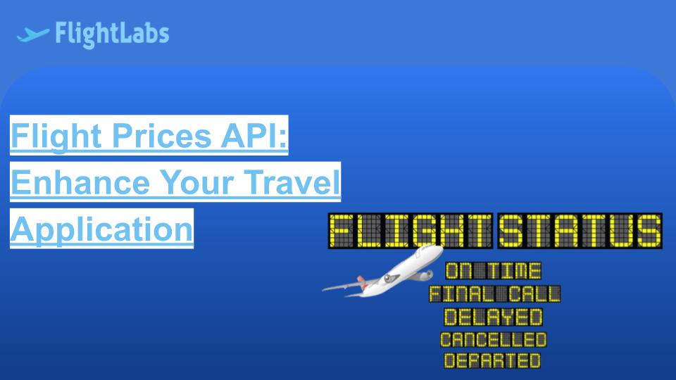 Flight Prices API: Enhance Your Travel Application