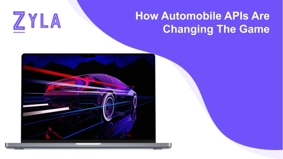 How Automobile APIs Are Changing The Game