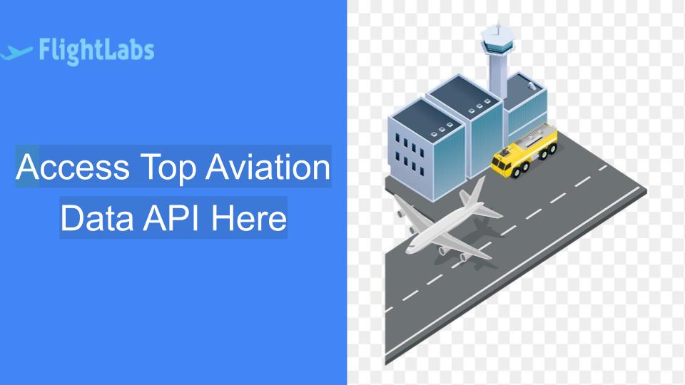 Access Top Aviation Data API Here