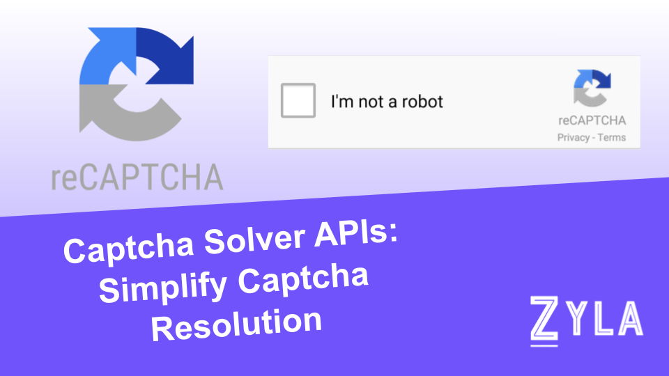 Captcha Solver APIs: Simplify Captcha Resolution