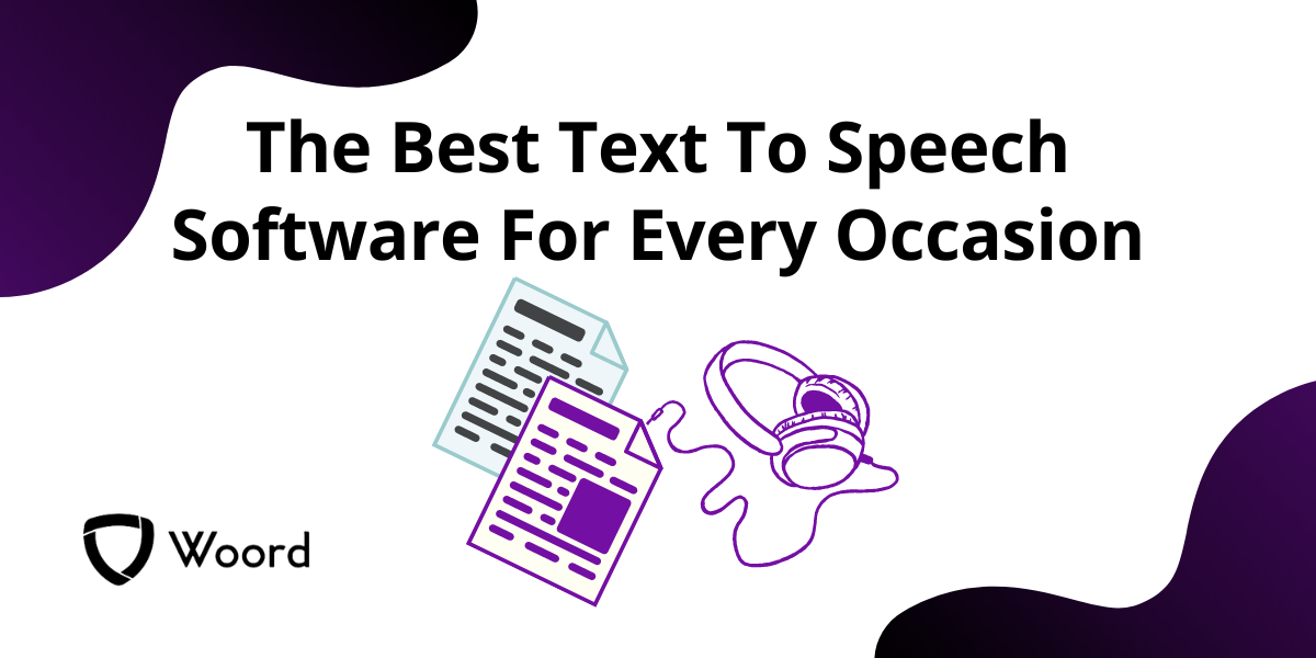 The Best Text To Speech Software For Every Occasion