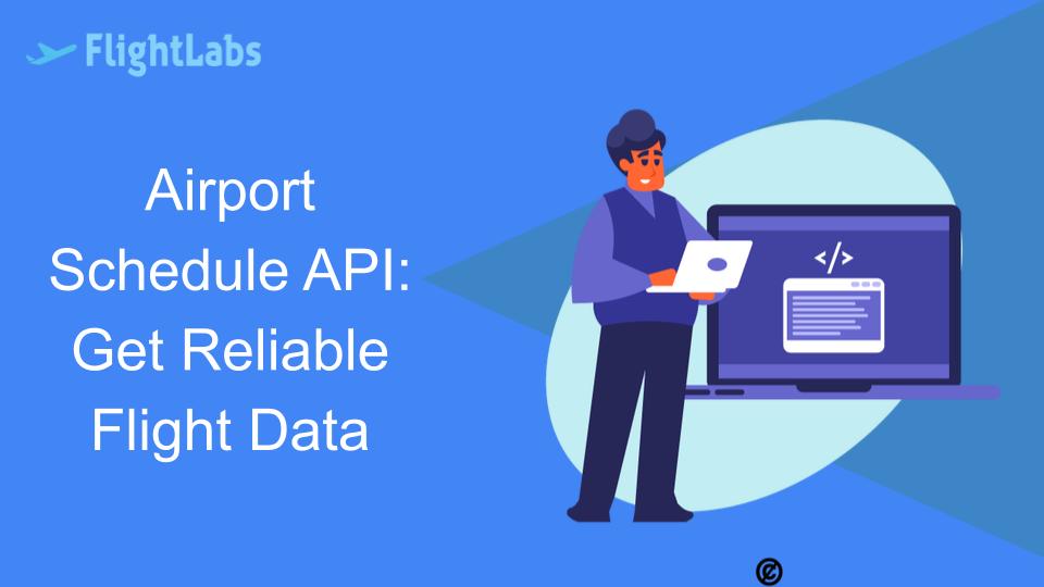 Airport Schedule API: Get Reliable Flight Data