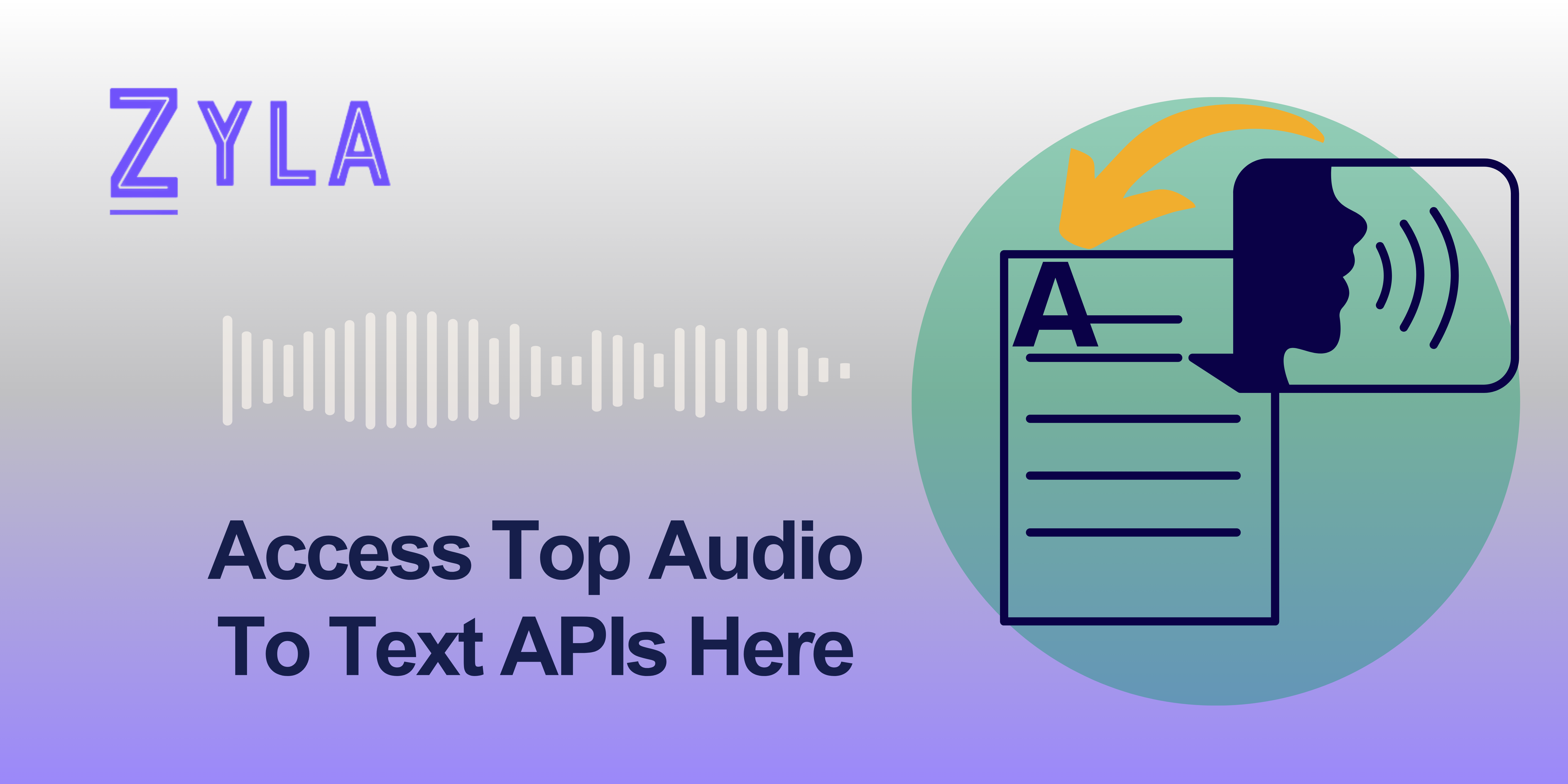 Access Top Audio To Text APIs Here