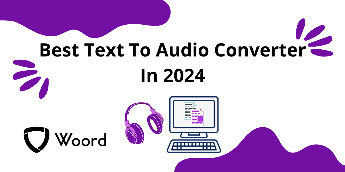 Best Text To Audio Converter In 2024