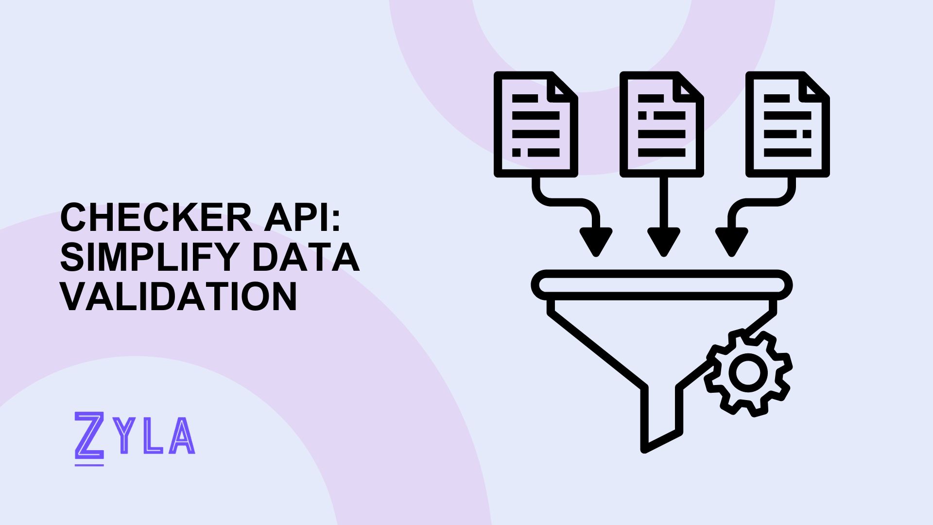 Checker API: Simplify Data Validation