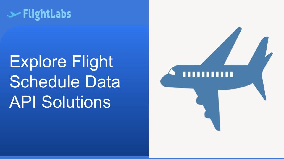 Explore Flight Schedule Data API Solutions