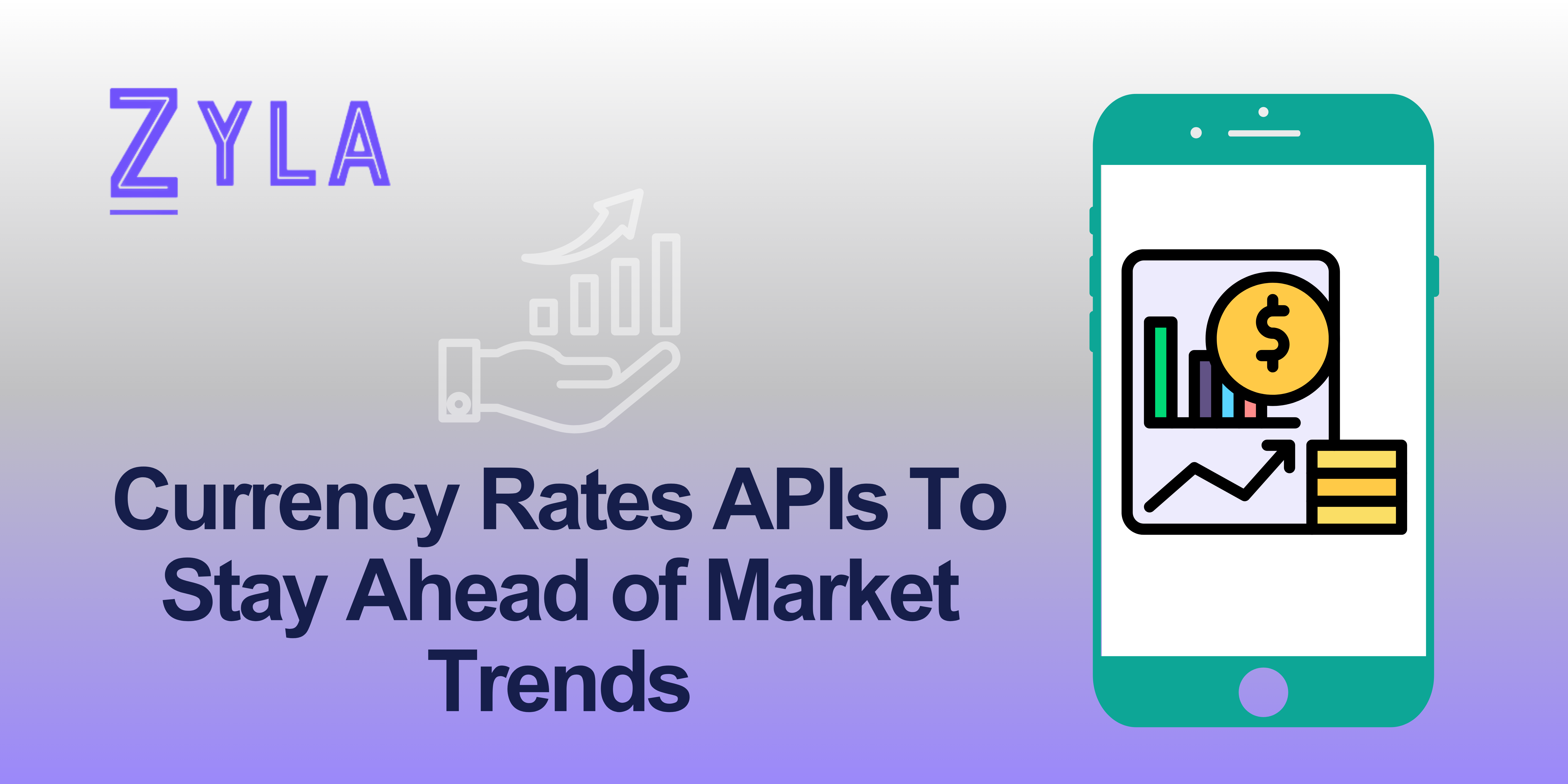 Currency Rates APIs To Stay Ahead of Market Trends