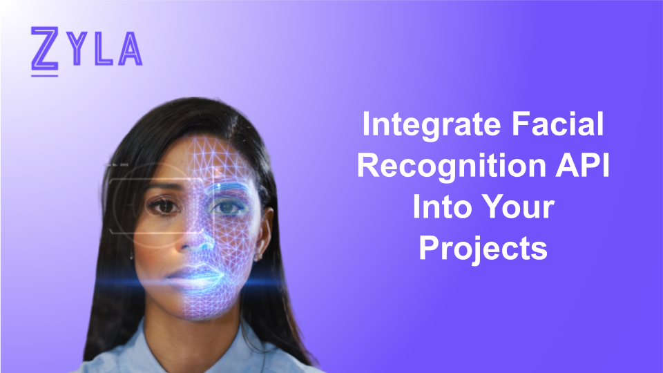 Integrate Facial Recognition API Into Your Projects