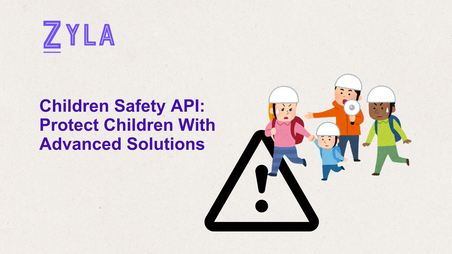 Children Safety API: Protect Children With Advanced Solutions