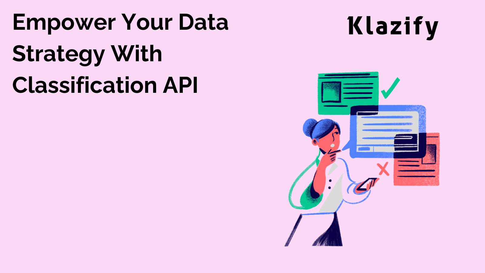 Empower Your Data Strategy With Classification API