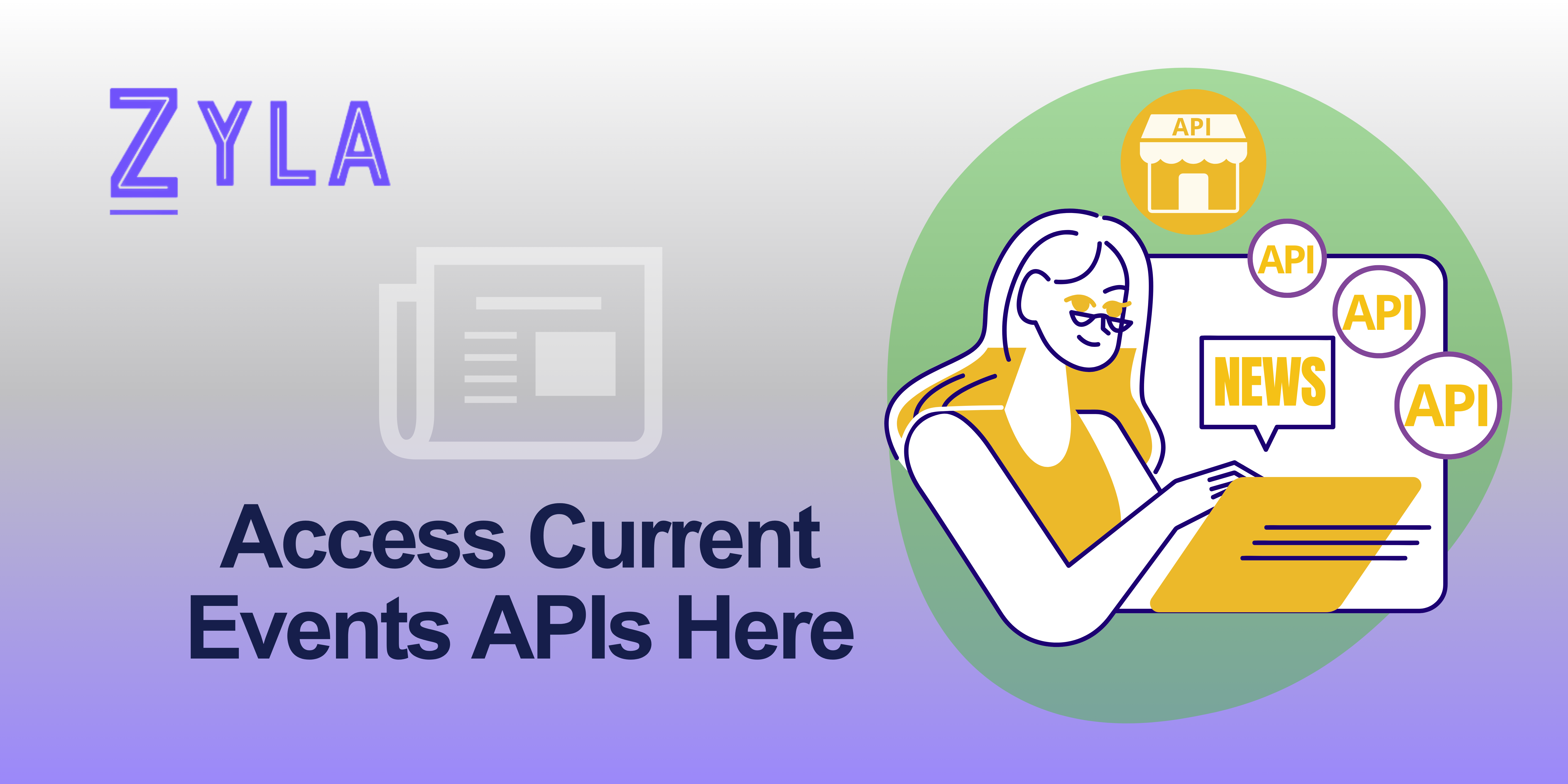 Access Current Events APIs Here