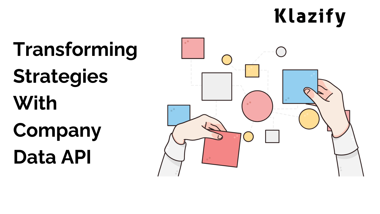 Transforming Strategies With Company Data API