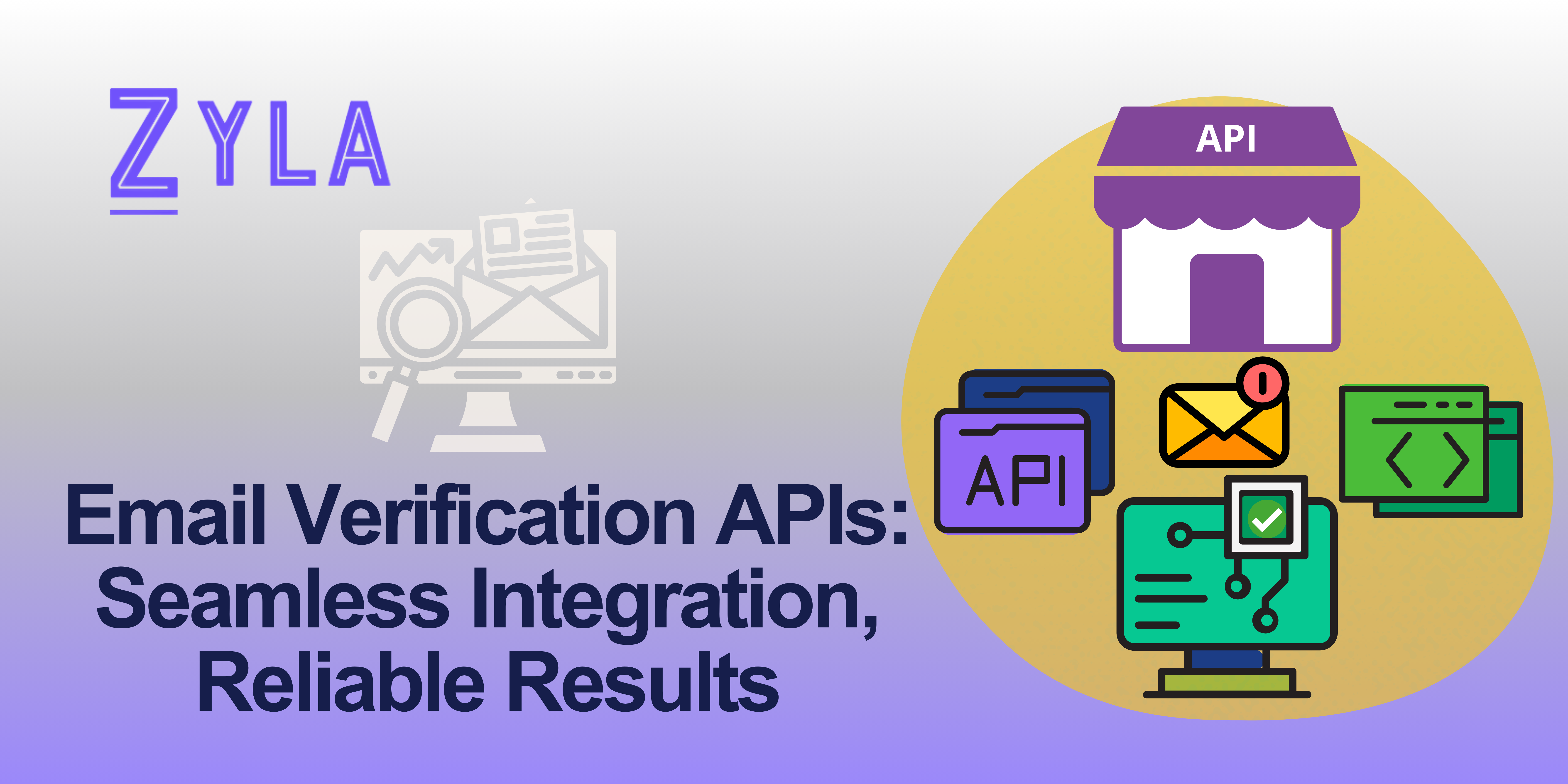 Email Verification APIs: Seamless Integration, Reliable Results