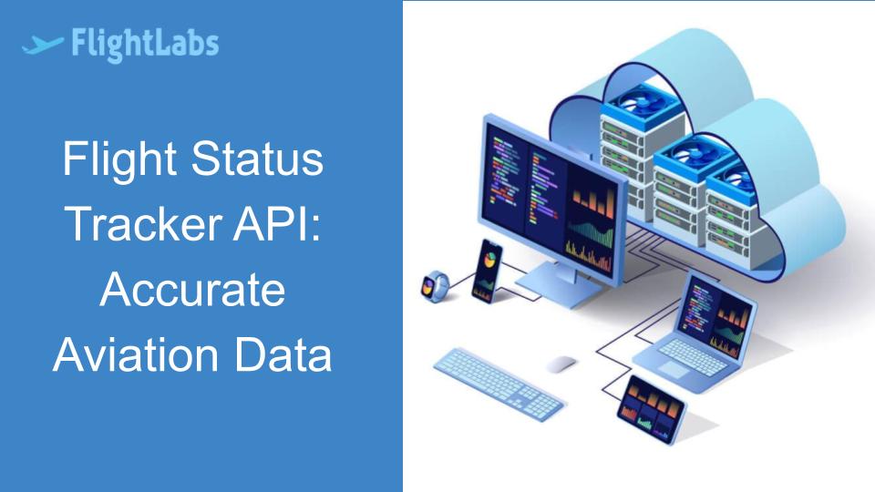 Flight Status Tracker API: Accurate Aviation Data