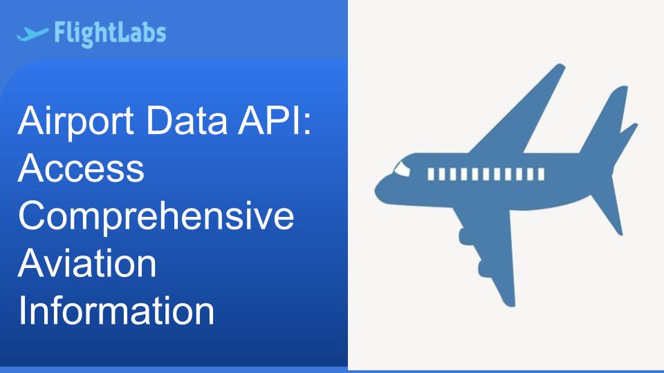 Airport Data API: Access Comprehensive Aviation Information