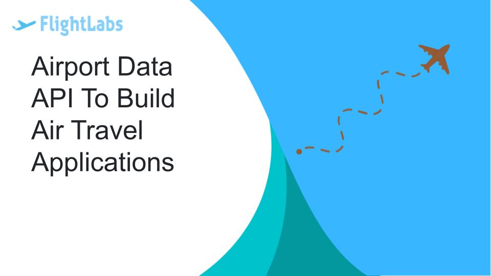 Airport Data API To Build Air Travel Applications