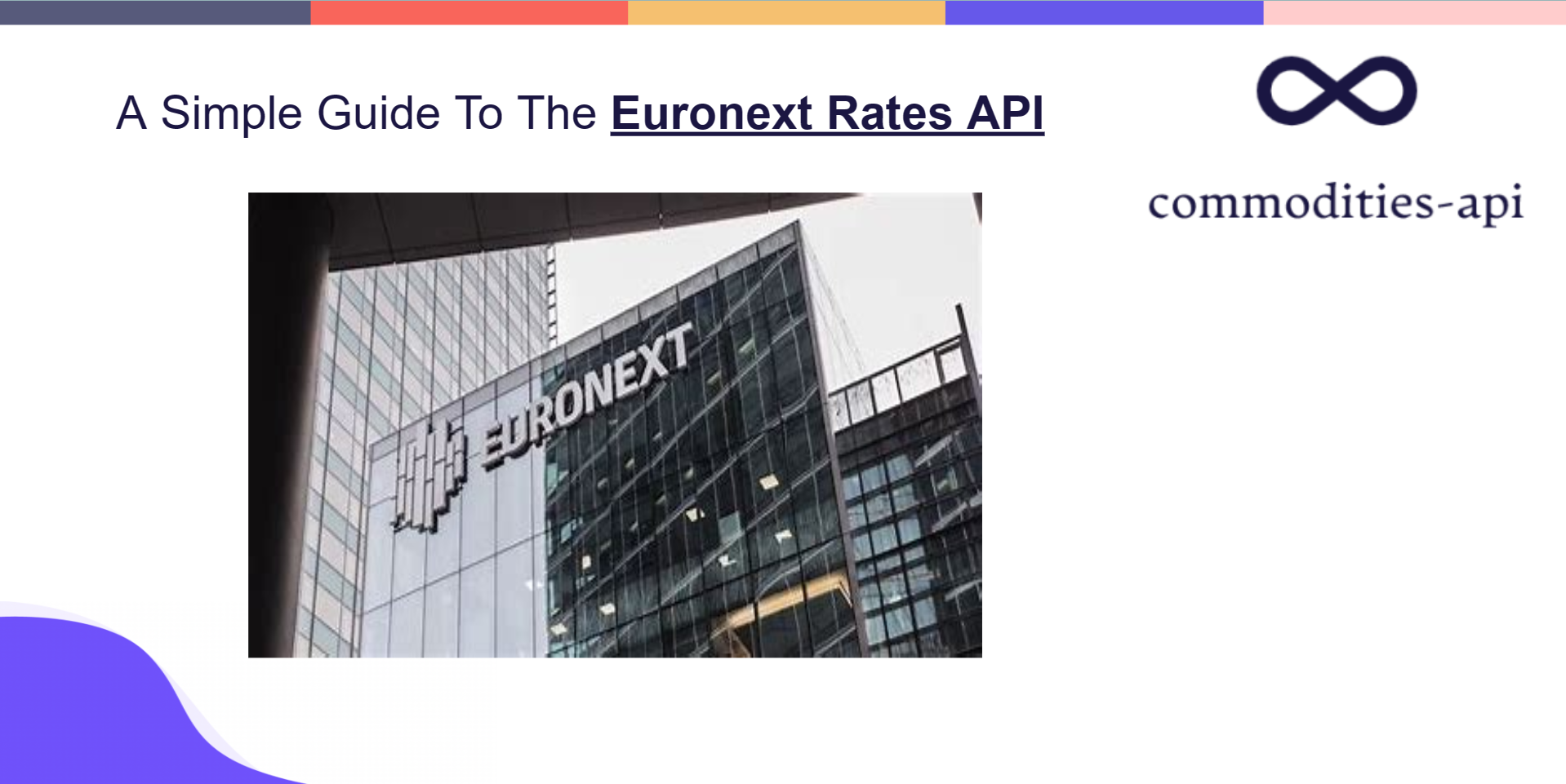 A Simple Guide To The Euronext Rates API
