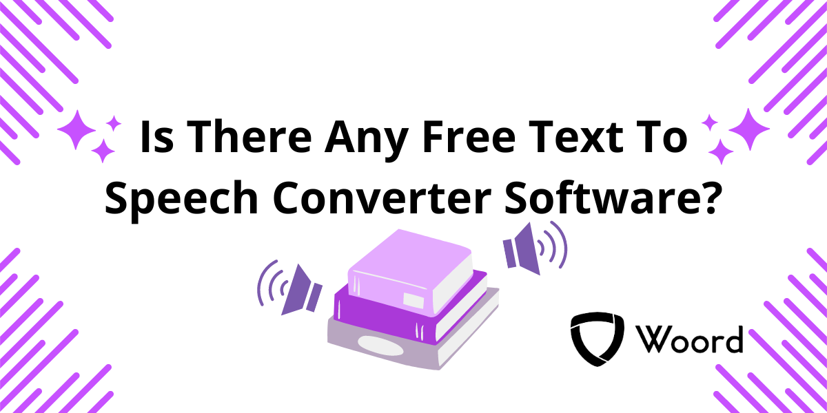 Is There Any Free Text To Speech Converter Software?