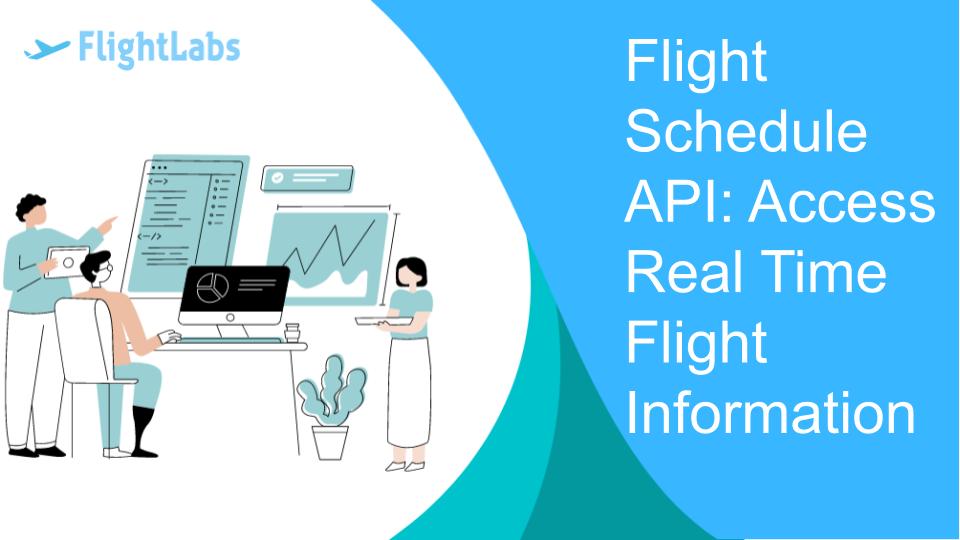 Flight Schedule API: Access Real Time Flight Information