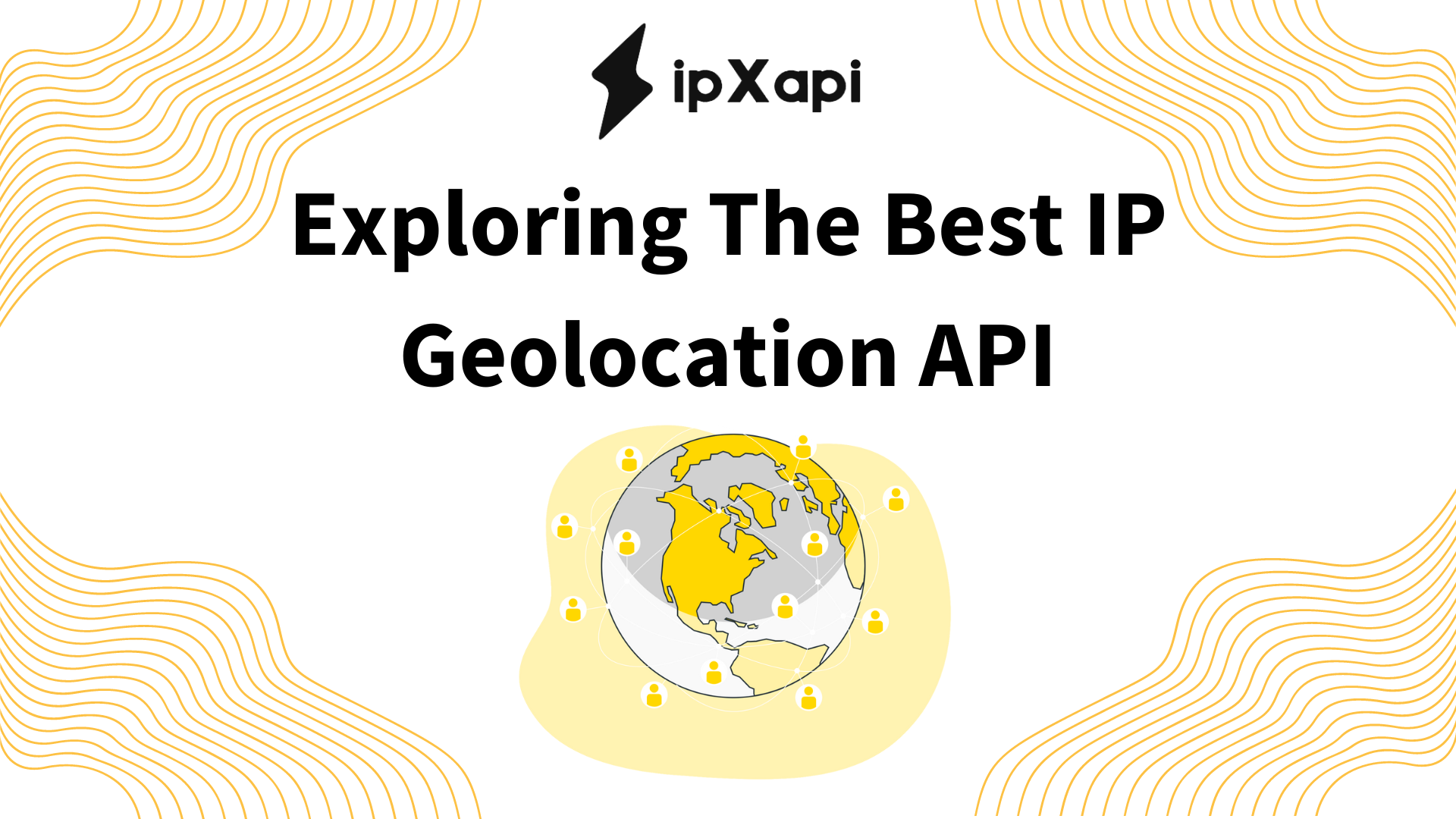 Exploring The Best IP Geolocation API