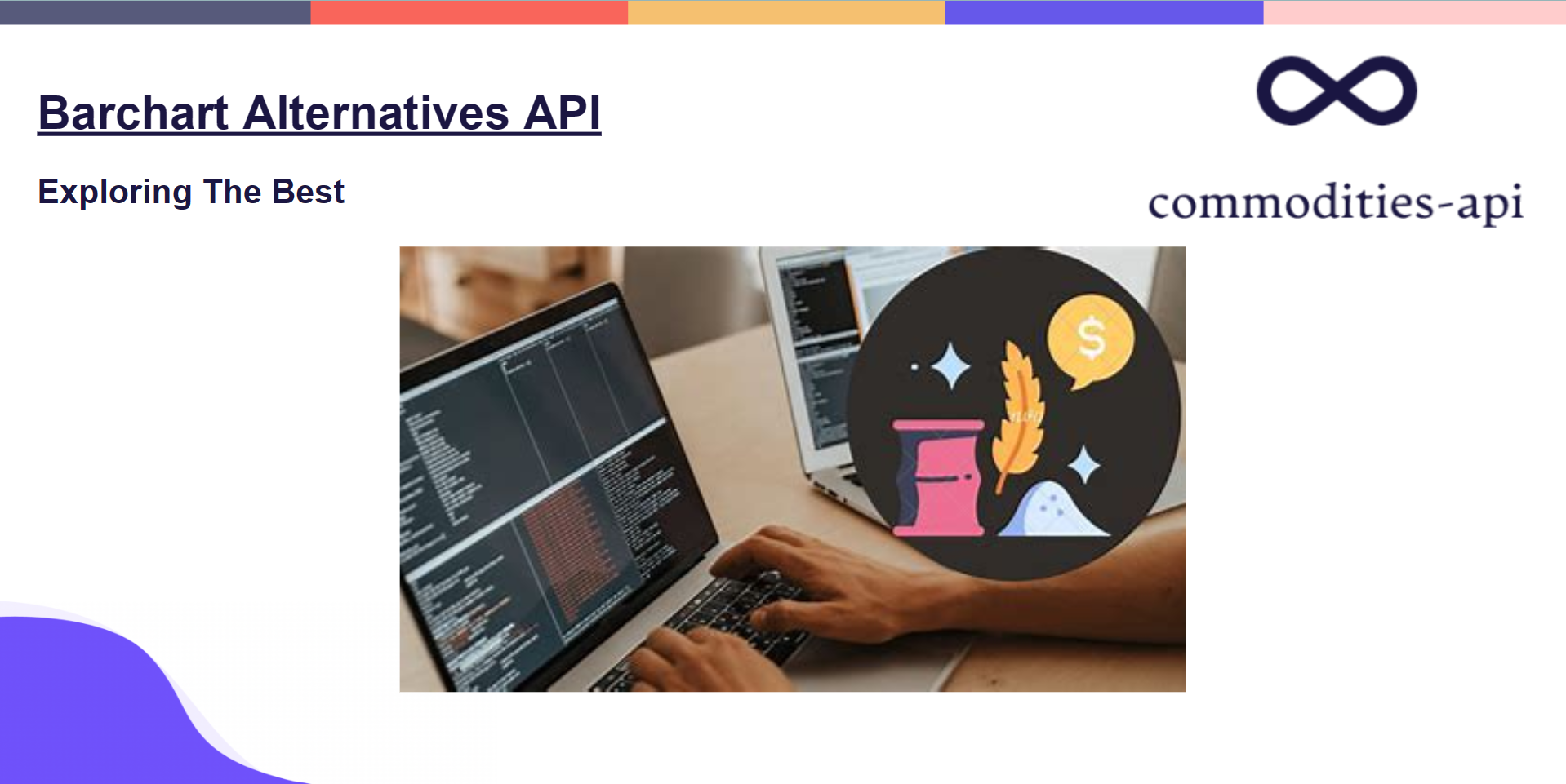 Exploring The Best Barchart Alternative APIs