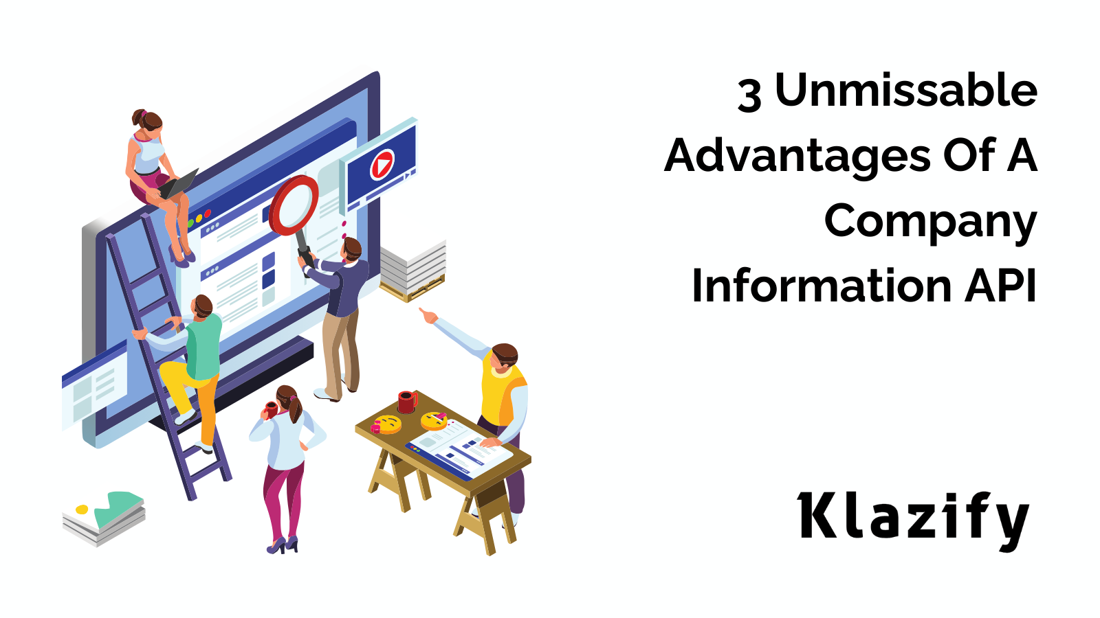 3 Unmissable Advantages Of A Company Information API