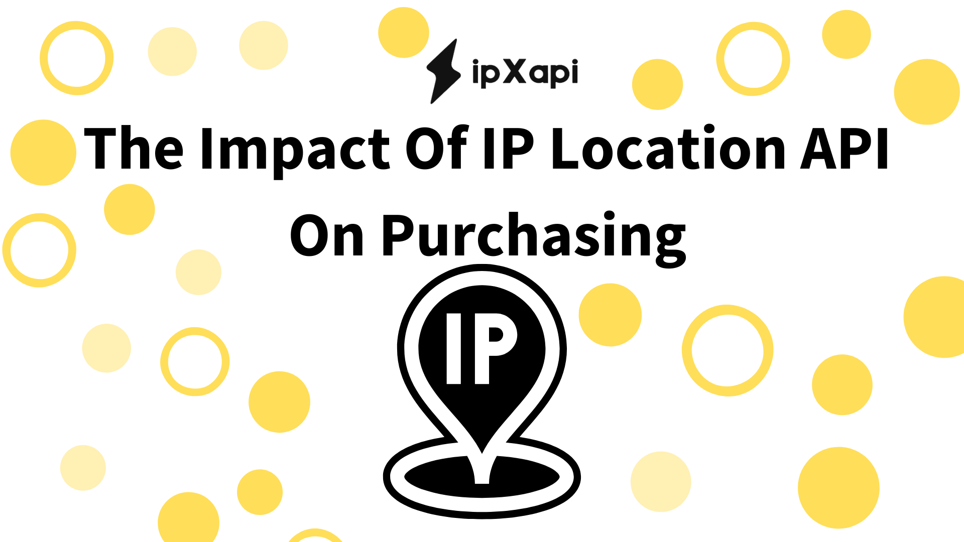 The Impact Of IP Location API On Purchasing