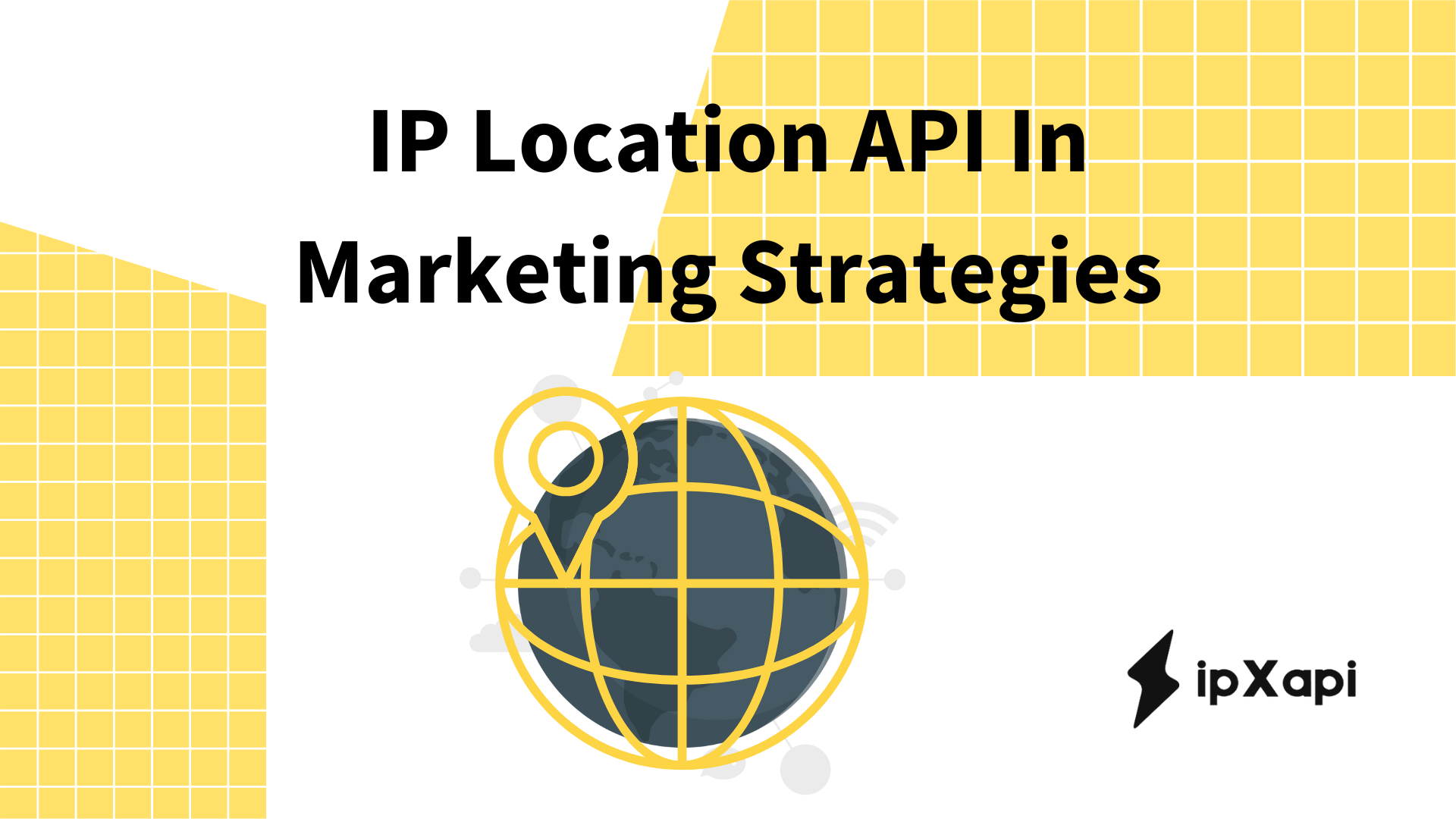 IP Location API In Marketing Strategies