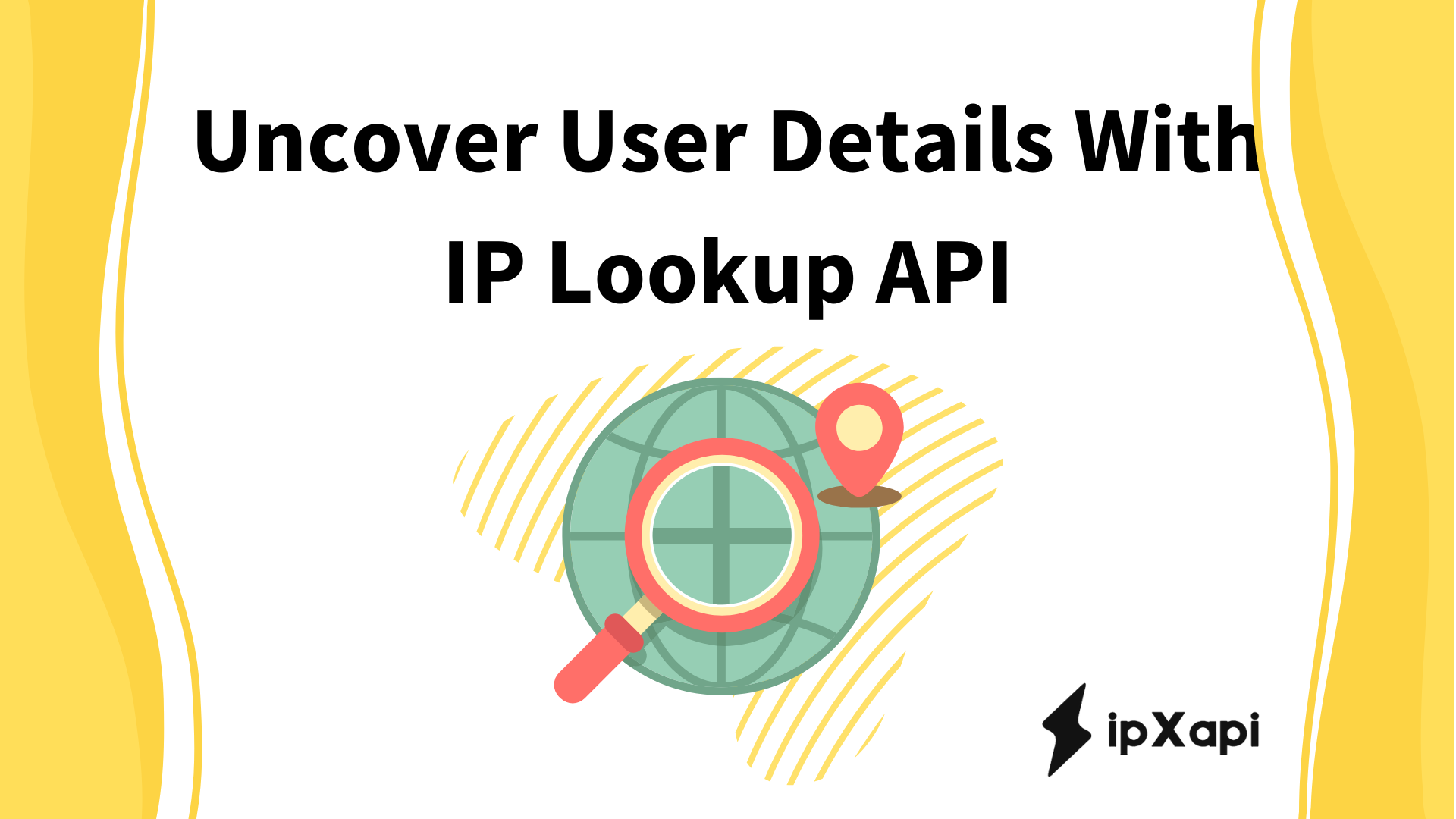 Uncover User Details With IP Lookup API