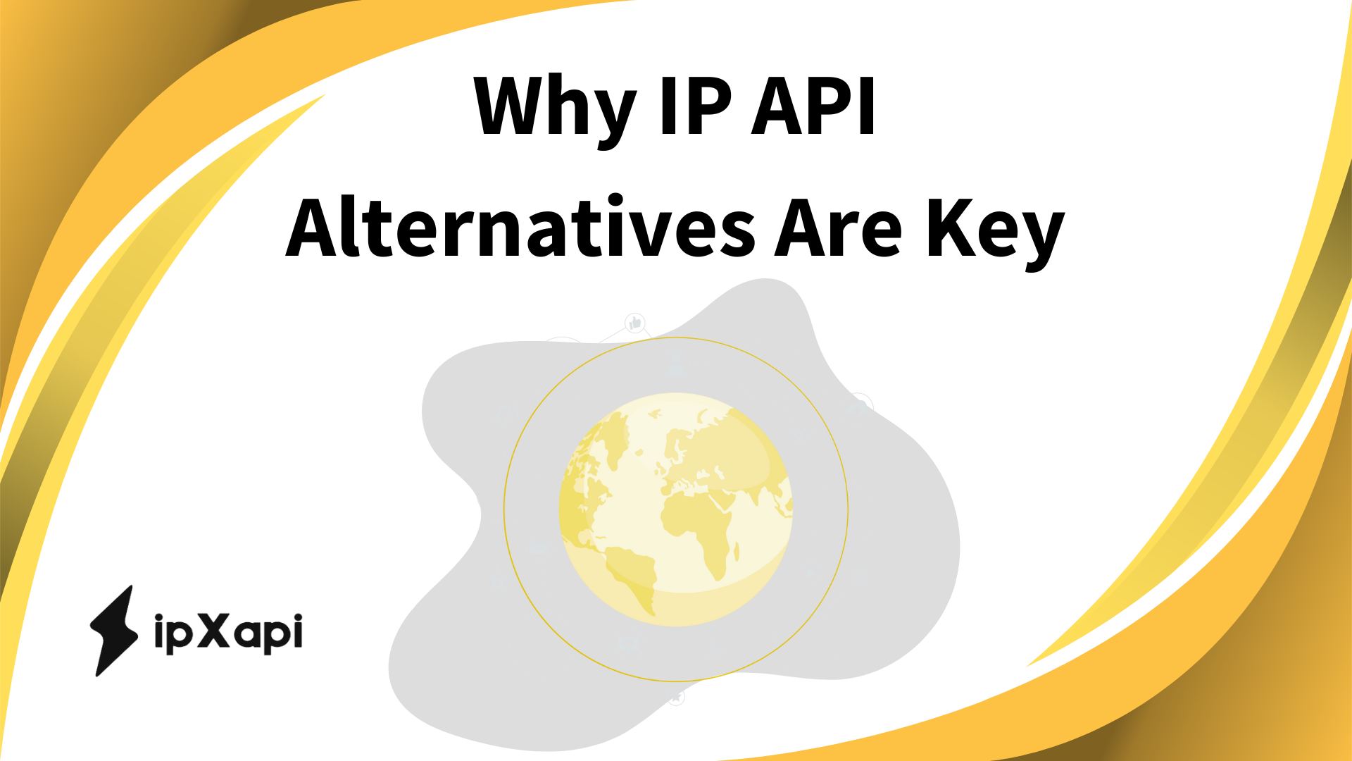 Why IP API Alternatives Are Key