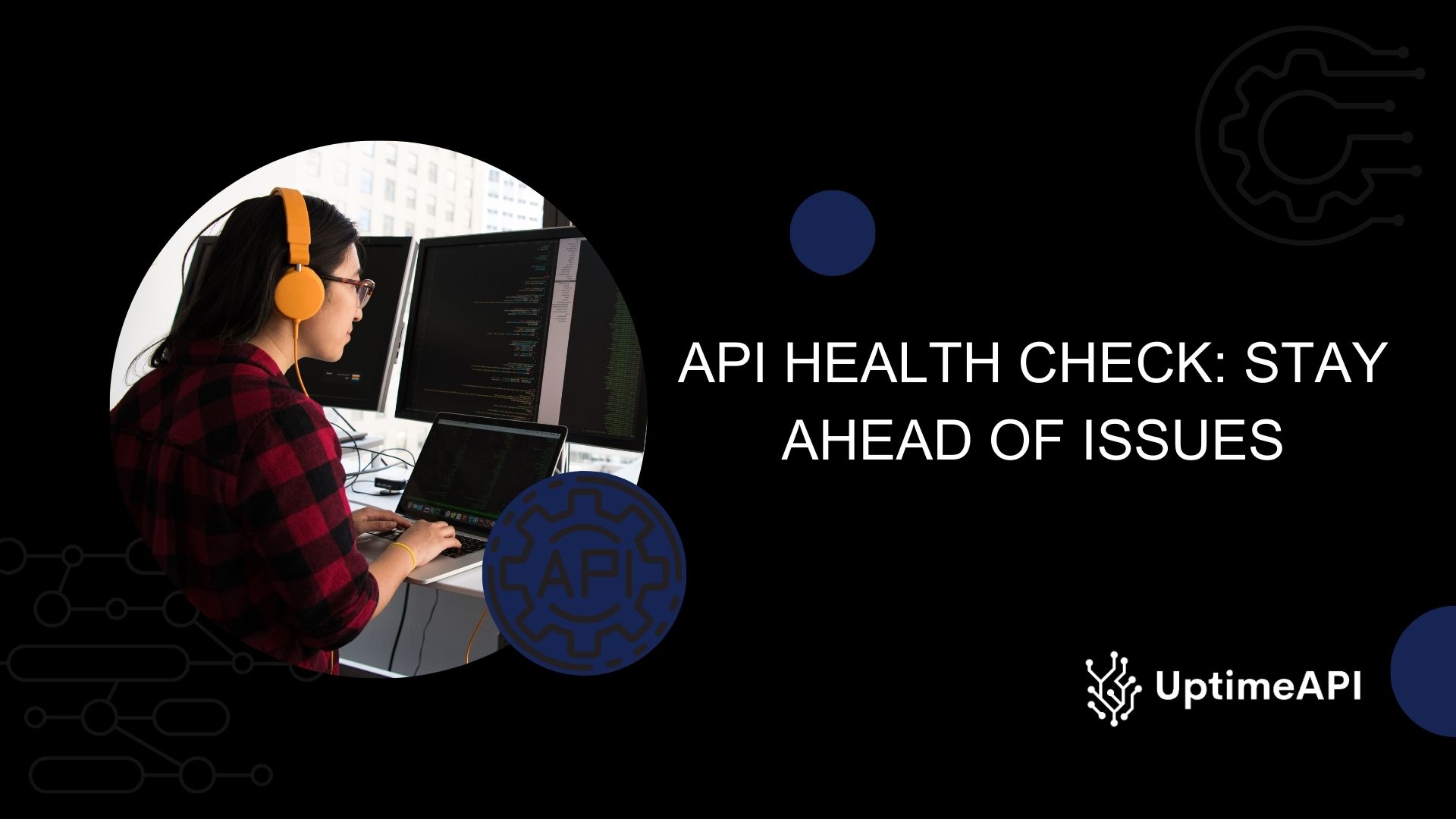 API Health Check: Stay Ahead Of Issues
