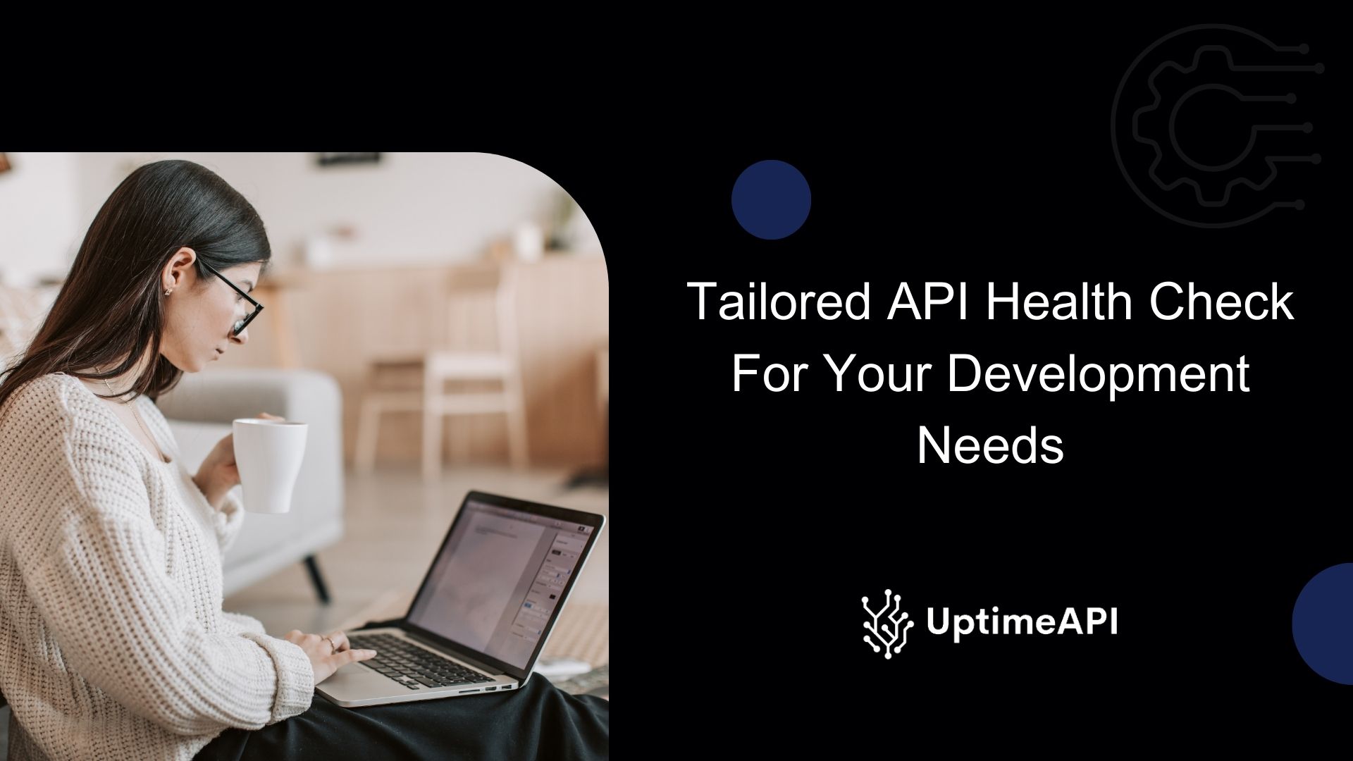 Tailored API Health Check For Your Development Needs