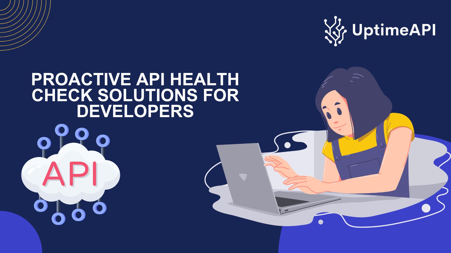 Proactive API Health Check Solutions For Developers