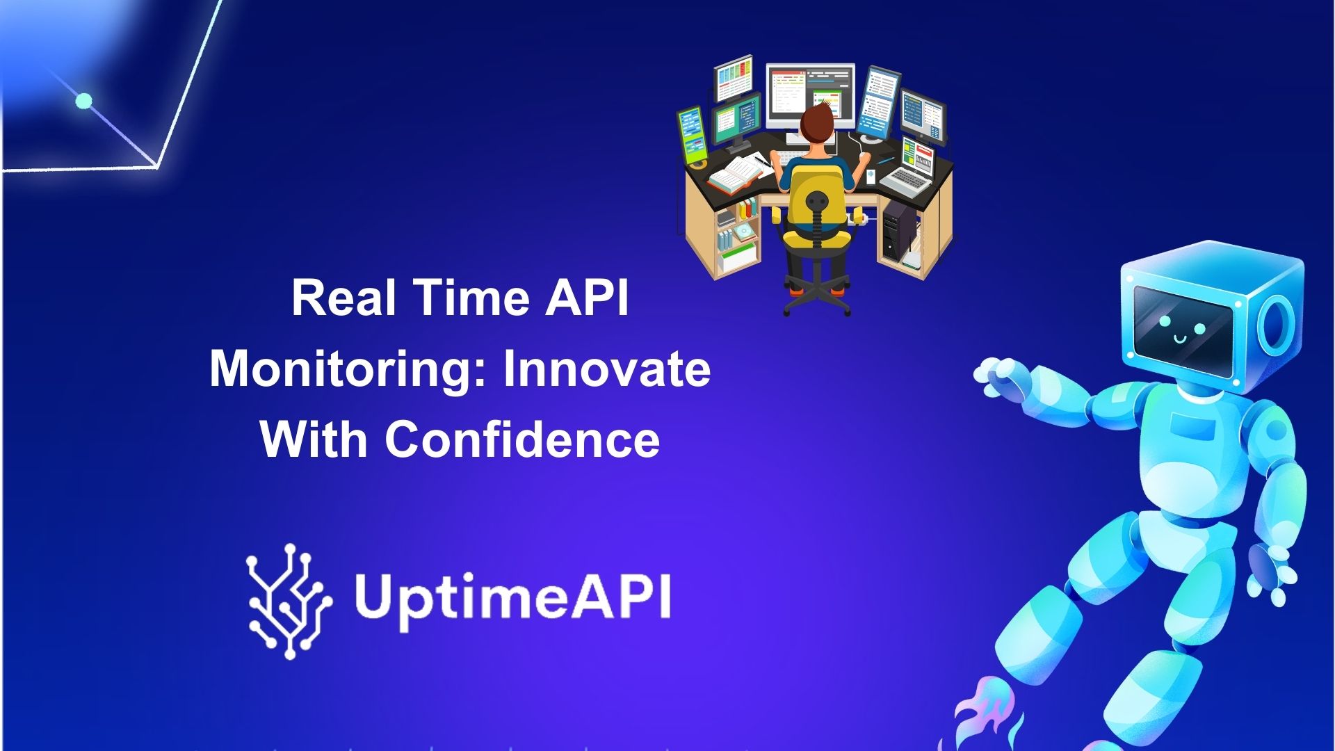 Real Time API Monitoring: Innovate With Confidence