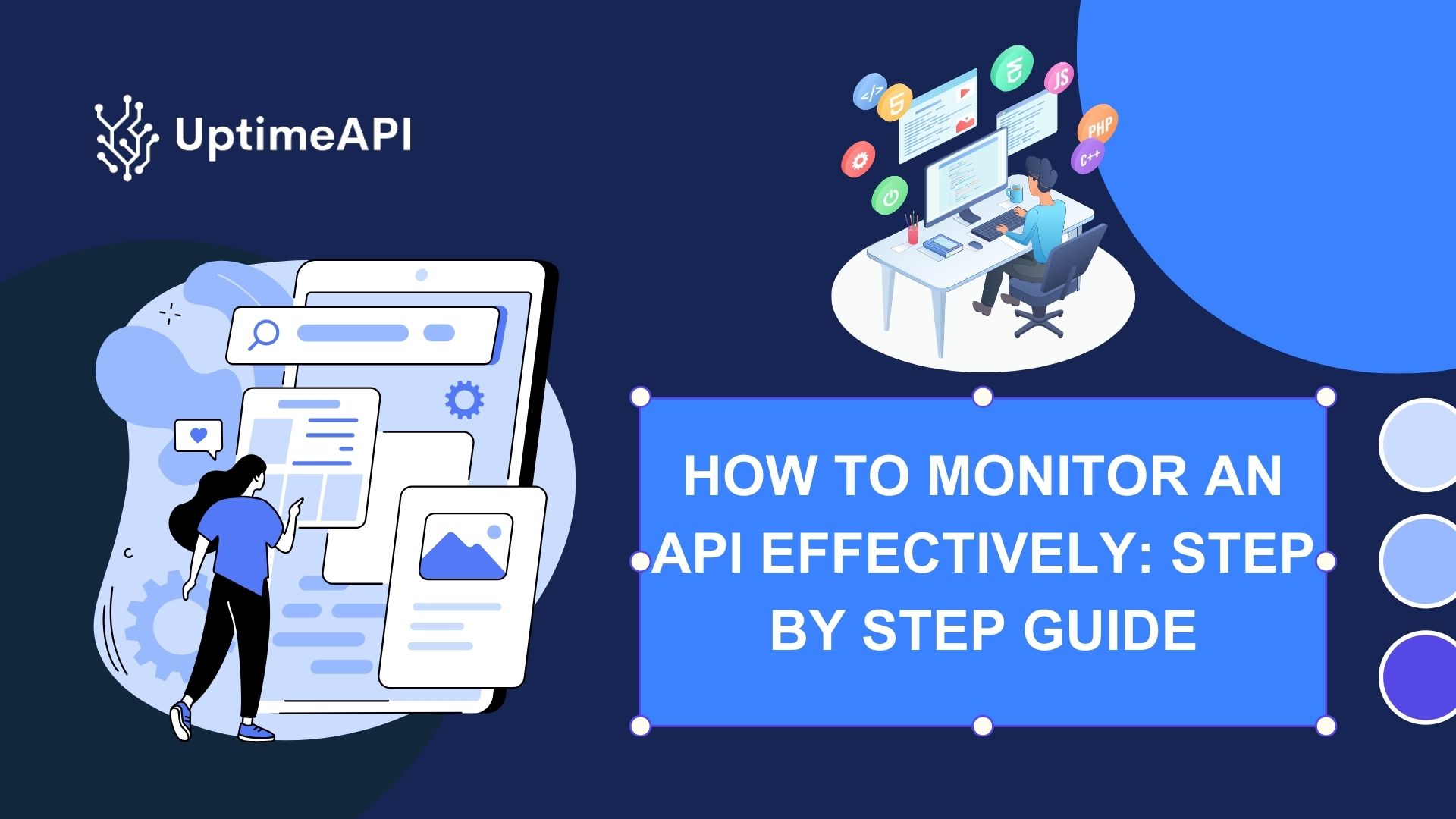 How To Monitor An API Effectively: Step By Step Guide