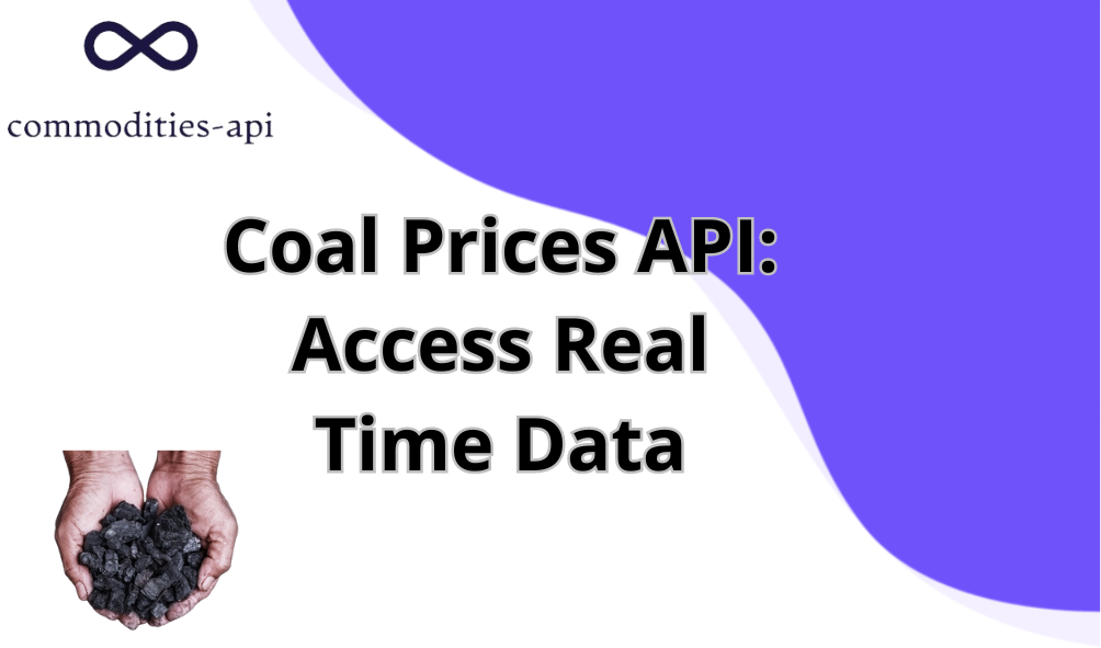 Coal Prices API: Access Real Time Data